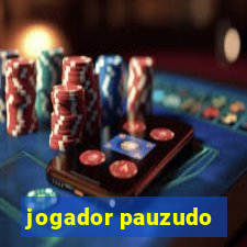 jogador pauzudo